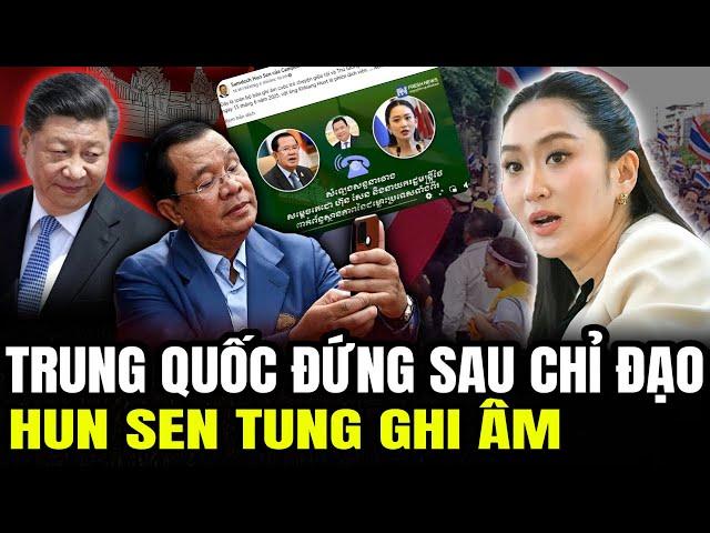 LỘ RÕ TRUNG QUỐC ĐỨNG SAU CHỈ ĐẠO: Hun Sen Tung Ghi Âm | Lịch Sử Quân Sự
