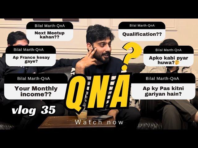 First QnA video | Bilal Marth | Answering All Questions