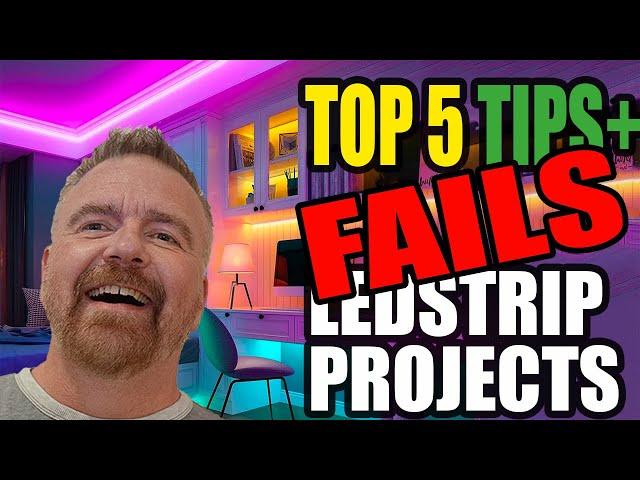 LED Strip Projects: Top 5 Tips and Top 5 FAILS to AVOID!