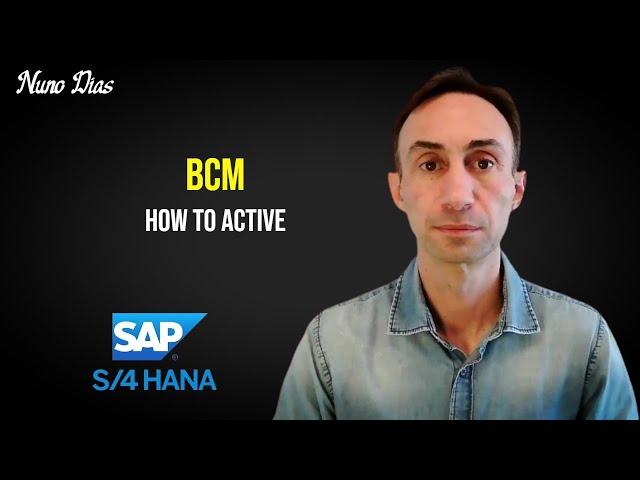 How to Active BCM: SAP S/4 HANA