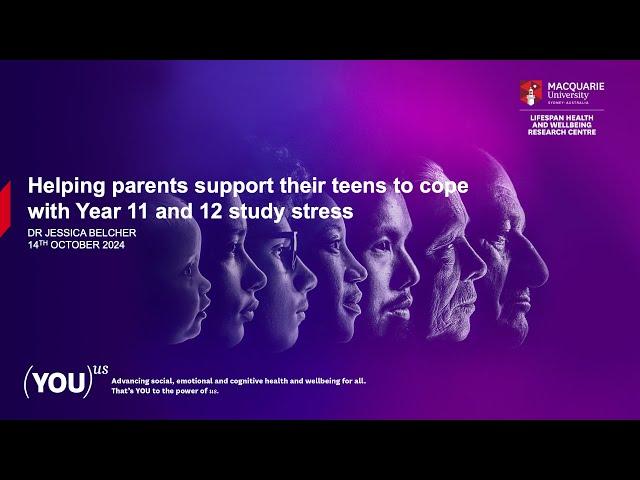 Lifespan Health and Wellbeing Research Centre Symposium: Helping Parents Cope with Student Stress