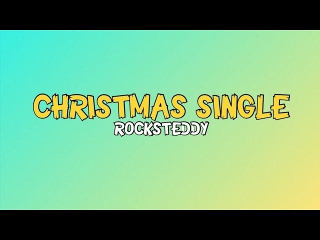 Rocksteddy - Christmas Single [𝙻𝚢𝚛𝚒𝚌𝚜]