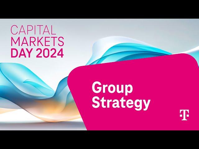 Tim Höttges on Group Strategy- Deutsche Telekom's Capital Market Day 2024 #DTCMD24