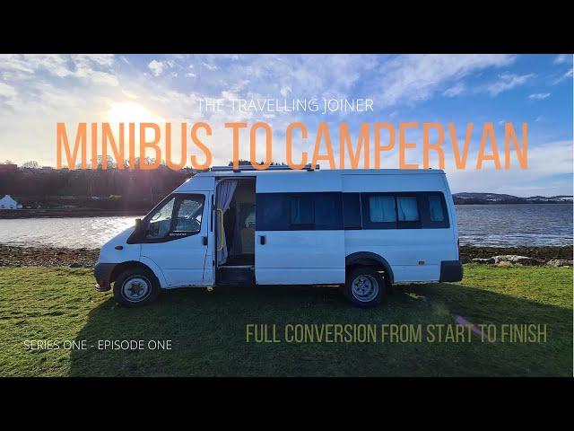 Converting a Ford Transit Minibus into a campervan - The Travelling Joiner - Inverness