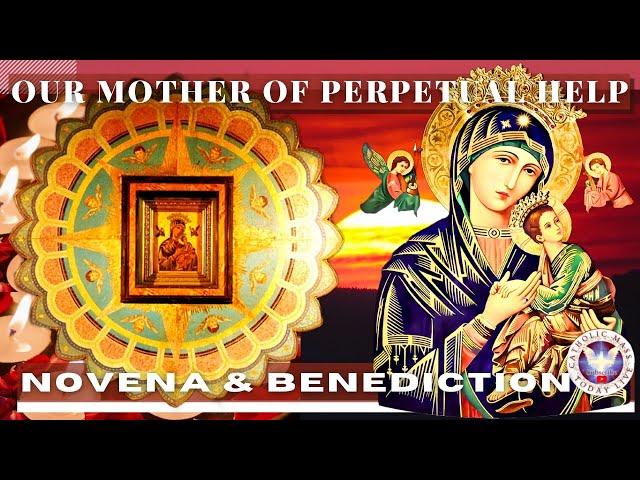 NOVENA TO OUR MOTHER OF PERPETUAL HELP  Novena and Benediksyon