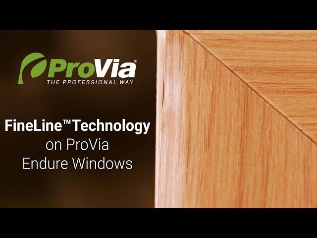 FineLine Technology Guarantees Professional Welds on ProVia Endure Windows, Patio Doors