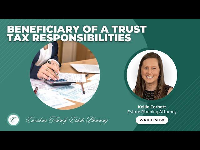 Beneficiary Of A Trust Tax Responsibilities