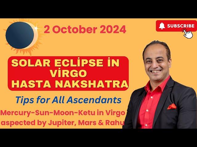 For all Ascendants Solar Eclipse in Virgo Hasta Nakshatra on 2 Oct 2024 | Vedic Astrology Prediction