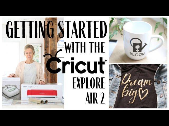 Cricut Explore Air 2 Basics~Getting started with a Cricut~Simple Cricut Projects~Cricut vs. Cameo