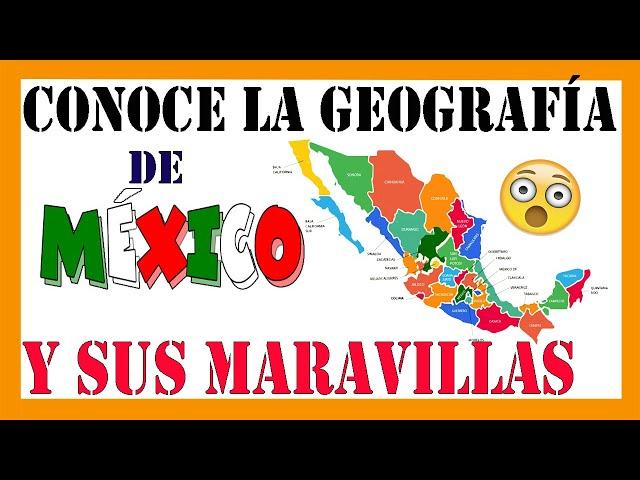 La GEOGRAFÍA de MÉXICO - DOCUMENTAL 4K