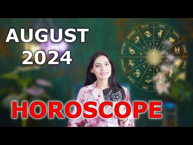 AUGUST 2024 PREDICTION: All Zodiac Sign August HOROSCOPE 2024  Tarot & Astrology Prediction 2024