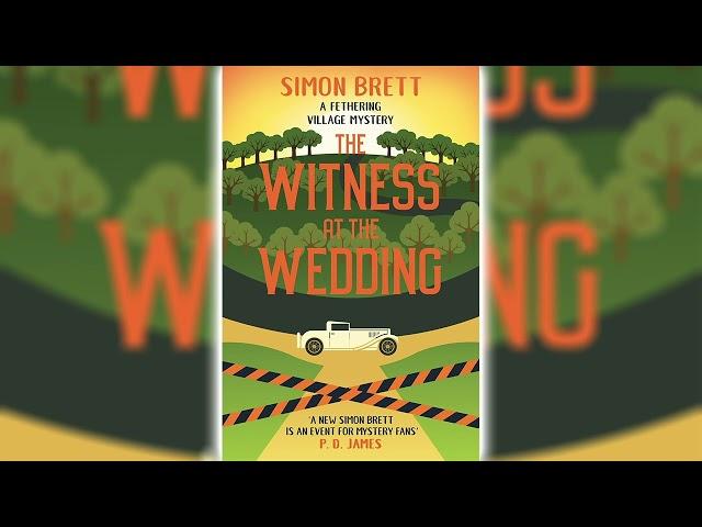 The Witness at the Wedding by Simon Brett (Fethering Mystery #6)  Cozy Mysteries Audiobook