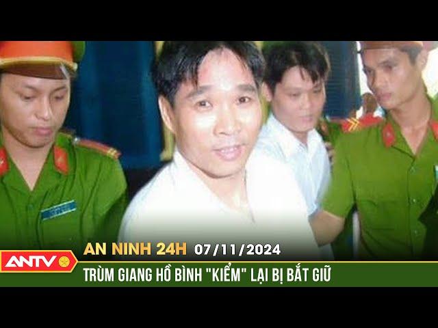 Cục CSHT thông tin về chuyên án bắt trùm giang hồ Bình Kiểm | An ninh 24h ngày 7/11 | ANTV