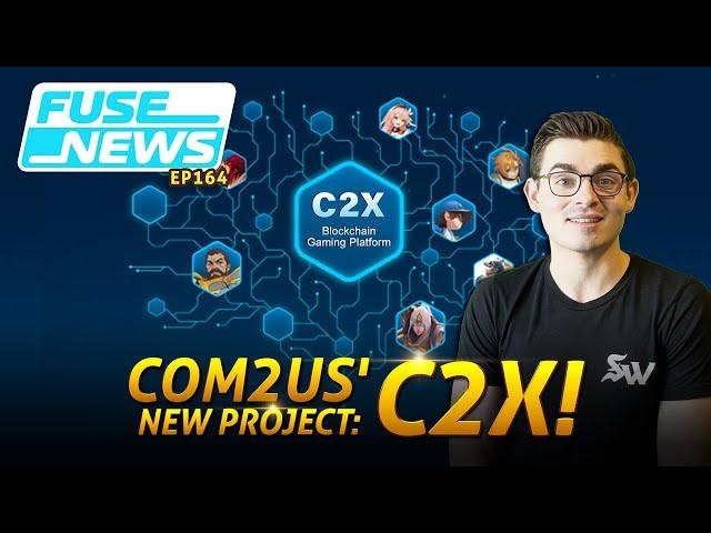 The Fuse News Ep. 164: Com2us’ New Project: C2X