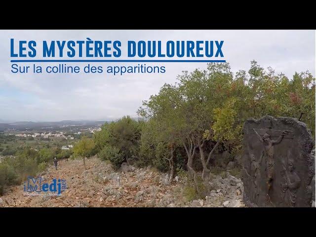 Mystères douloureux  - Le Chapelet sur la colline des apparitions de Medjugorje- iMedj