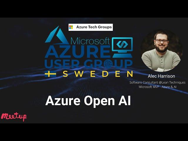 Azure Open AI at Azure User Group Sweden