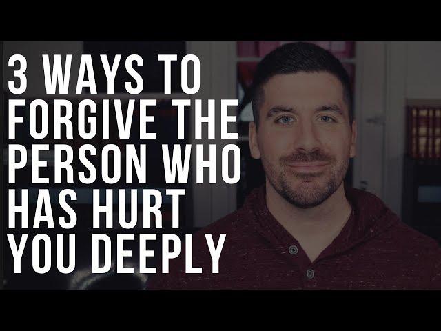 How to Forgive Someone Who Has Hurt You Deeply (Christian/Bible/Forgiveness)