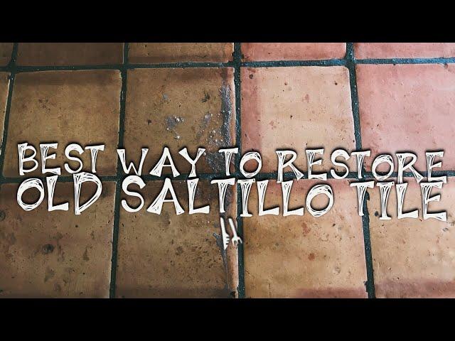 THE BEST WAY to get your Saltillo Tile Floors Restored and Refinished | LOVE THEM AGAIN