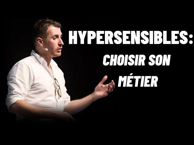 Hypersensibles: Quels sont les Métiers les plus Adaptés ? (3 Grands Domaines Conseillés)