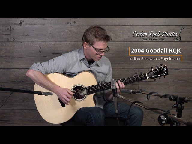 2004 Goodall RCJC (East Indian rosewood/Engelmann) played by Matt Thomas