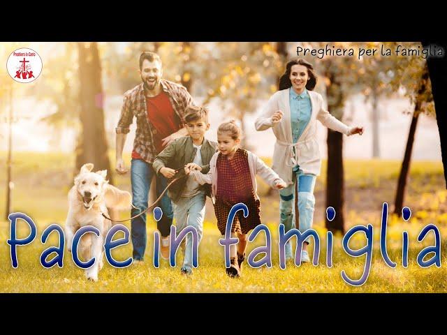 Pace in famiglia - Preghiera per la famiglia | Preghiera in Canto | #cantireligiosi
