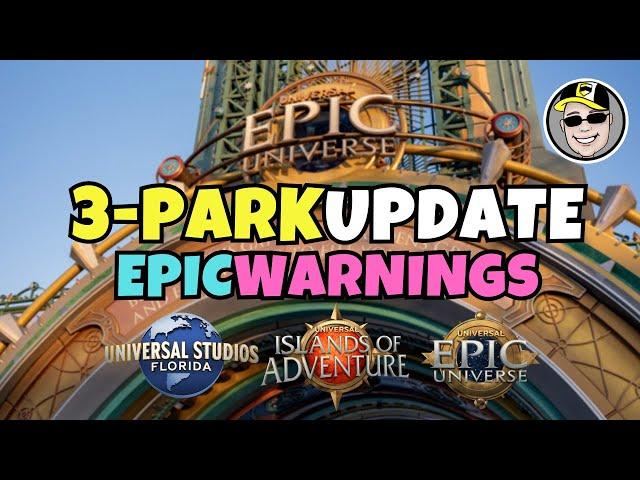 Updates For 3 Parks ~ Epic, Islands of Adventure & Universal Studios ~ An Epic Warning ~ New Food