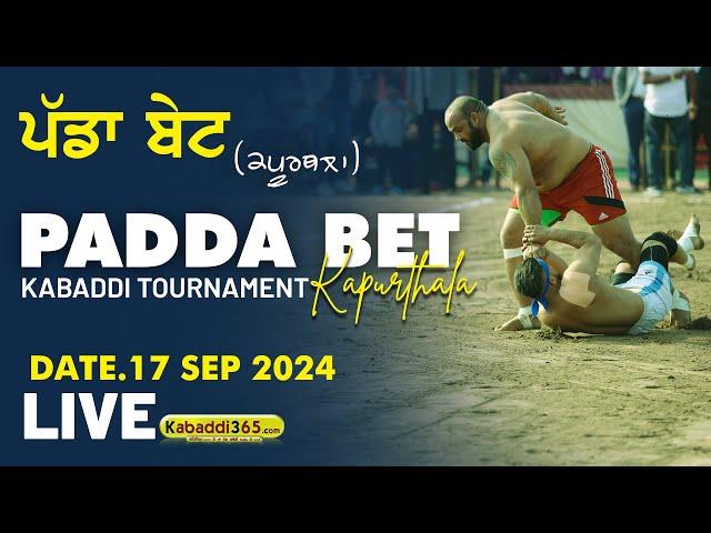 [Live] Padda Bet (Kapurthala) Kabaddi Tournament 17 Sep 2024