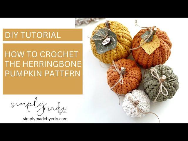 How to Crochet The Herringbone Pumpkin | Crochet Tutorial