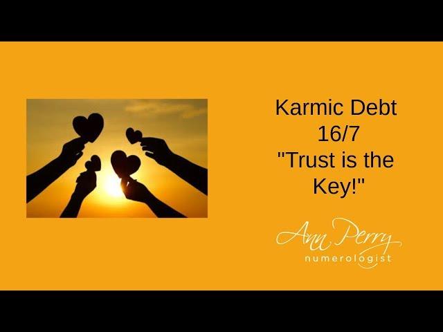 Karmic Debt 16/7 - "Crash Burn and Learn!"