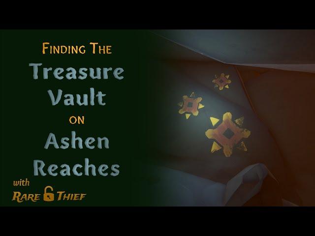 Sea of Thieves: Ashen Reaches Treasure Vault Location