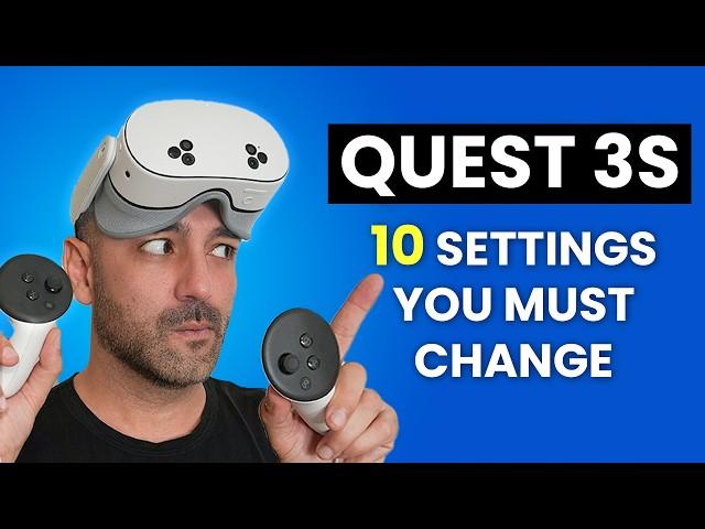 Meta Quest 3 & 3S - Top 10 Settings You Need To Change!