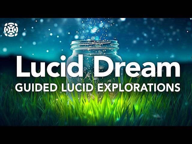 Guided Sleep Meditation for Lucid Dreaming, Experience Fantastical Adventures