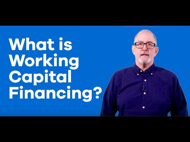 What is Working Capital Financing? Explained in 5 Minutes | OnDeck Small Business Tips