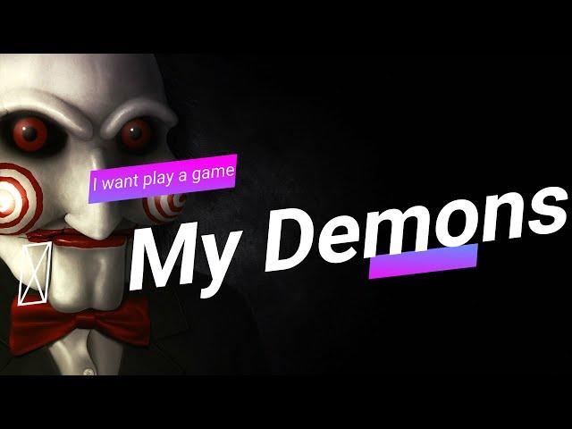 Saw Tribute || My Demons