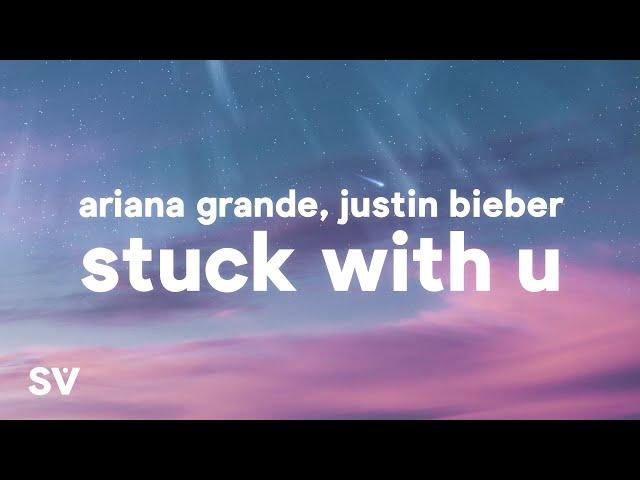 Ariana Grande, Justin Bieber - Stuck With U (Lyrics)