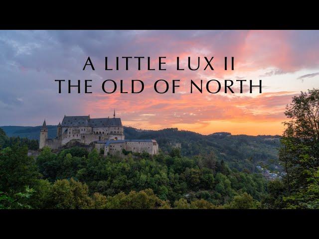 A Little Lux II · Northern Luxembourg | Cinematic Short Film