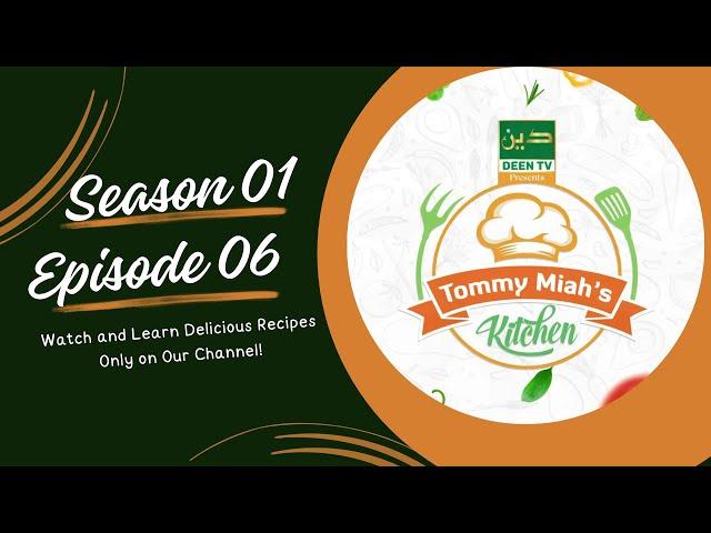 Tommy Miah's Kitchen Season 01 Episode 06 ।