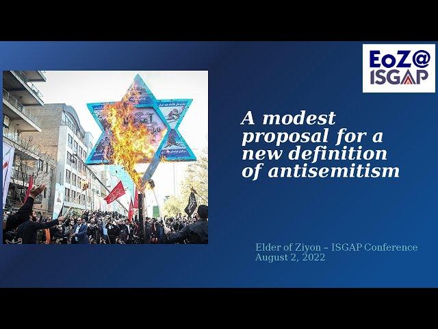 EoZ at ISGAP conference: A modest proposal for a new definition of antisemitism