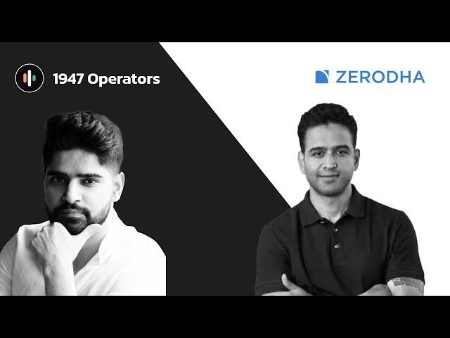 01 :  Nithin Kamath (Zerodha & Rainmatter)  |  1947 Operators