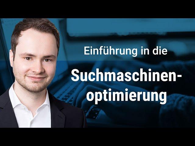 SEO: Tutorial zur Suchmaschinenoptimierung für bessere Google-Rankings