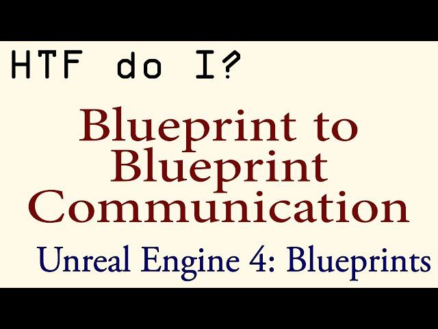 HTF do I? Blueprint to Blueprint Communication