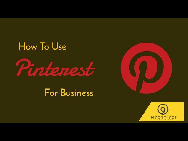 How to use Pinterest for Business