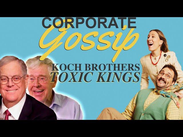 Koch Toxic Kings (Part 2)