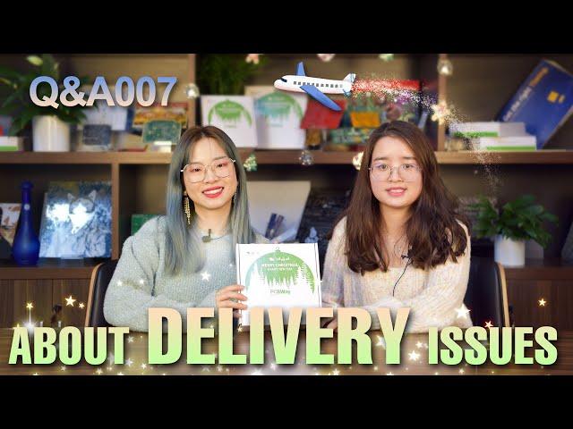 Q&A-007 | About Delivery Issues