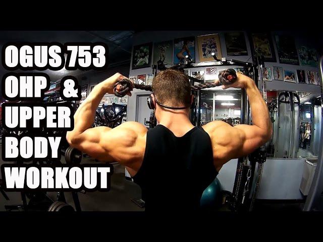 Ogus 753 | Overhead Press | Full Upper Body Workout