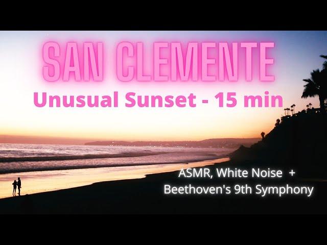 Linda Lane Beach, San Clemente ASMR sunset with Beethoven's 9th Symphony