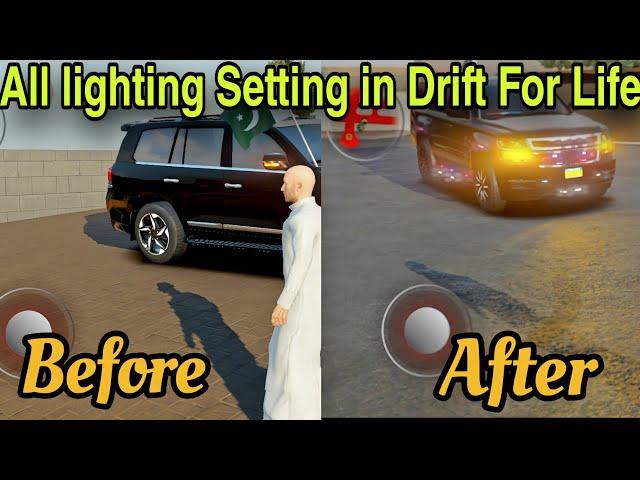 All lighting Setting in Drift For Life | Hajwla 4 Life lighting Setting |