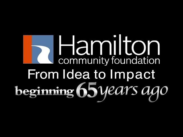 Hamilton Community Foundation: From Idea to Impact