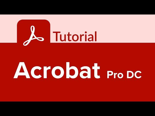 Acrobat Pro DC Tutorial