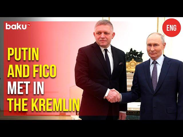 Russian President Vladimir Putin Meets with Slovak Prime Minister Robert Fico in the Kremlin